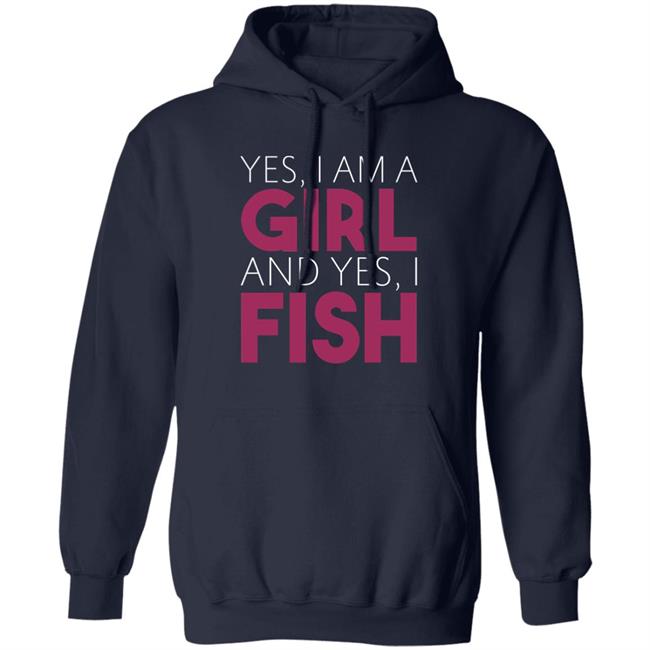 MatttGFX Yes I Am A Girl And Yes I Fish Shirt MatttGFX Yes I Am A Girl And Yes I Fish Shirt