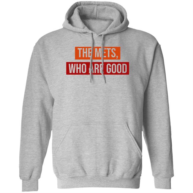 Sympathetic Inker Merch The Mets, Who Are Good Shirt Sympathetic Inker Merch The Mets, Who Are Good Shirt