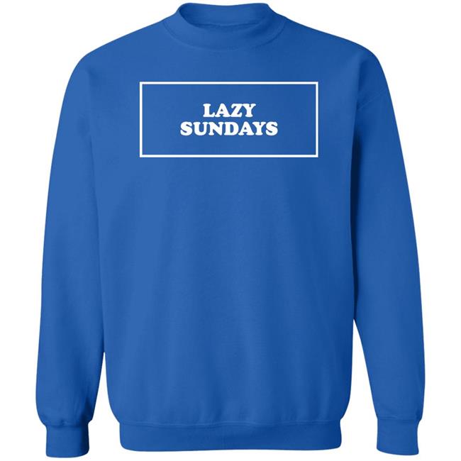 Lazy Sundays Shirt Fayokunmii Lazy Sundays Shirt Fayokunmii