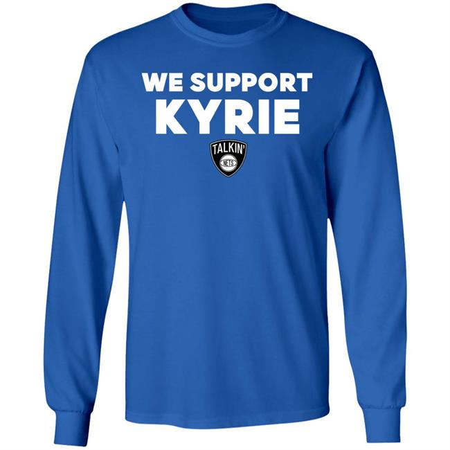 We Support Kyrie Talkin Nets Shirt Spike Eskin We Support Kyrie Talkin Nets Shirt Spike Eskin
