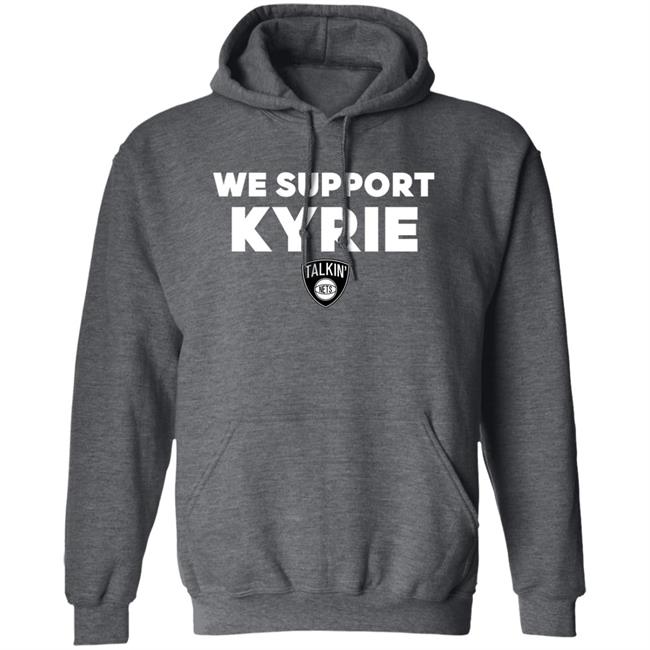 We Support Kyrie Talkin Nets Shirt Spike Eskin We Support Kyrie Talkin Nets Shirt Spike Eskin