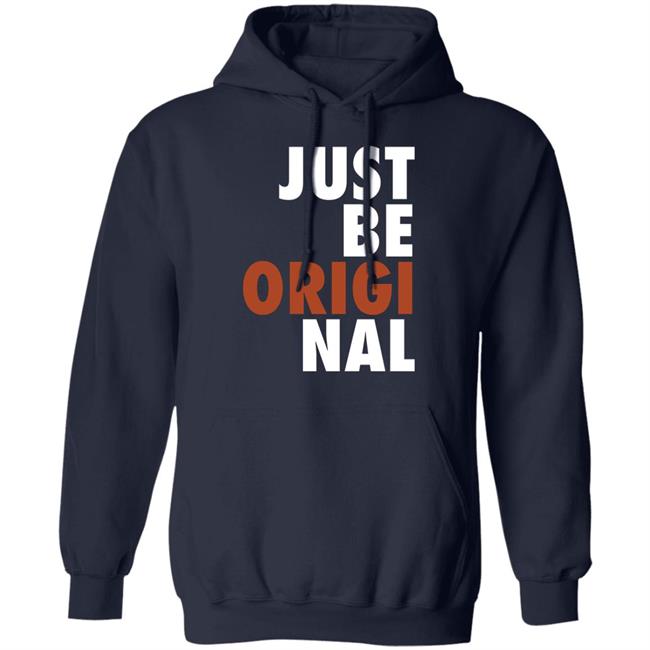 Proper Tees Merch Just Be Original Shirt Proper Tees Merch Just Be Original Shirt