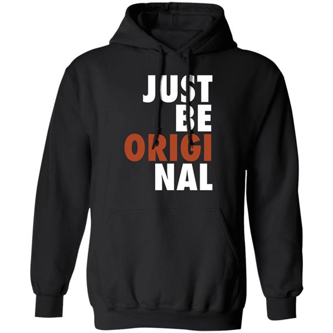Proper Tees Merch Just Be Original Shirt Proper Tees Merch Just Be Original Shirt