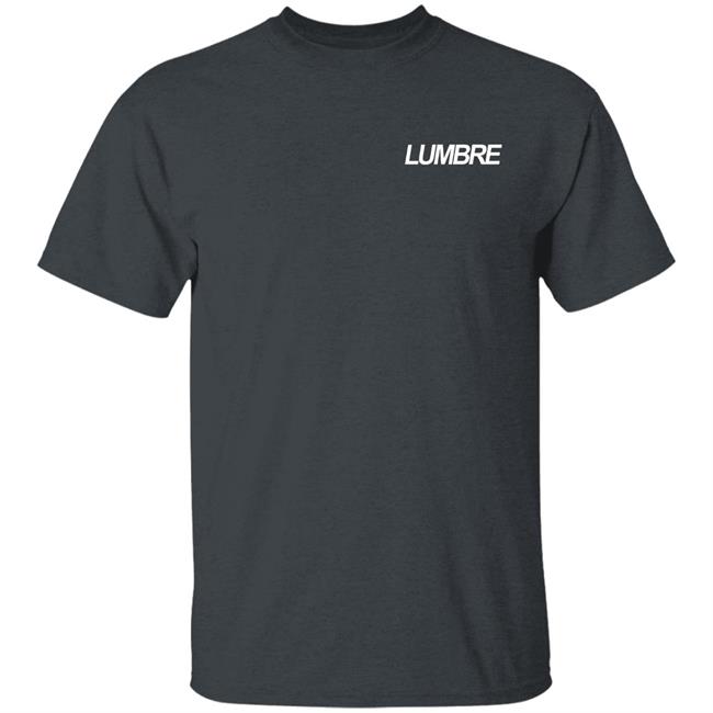 Lumbre Music Merch Lumbre Shirt Lumbre Music Merch Lumbre Shirt
