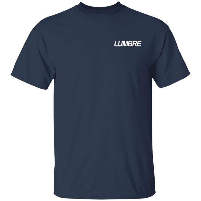 Lumbre Music Merch Lumbre Shirt Lumbre Music Merch Lumbre Shirt