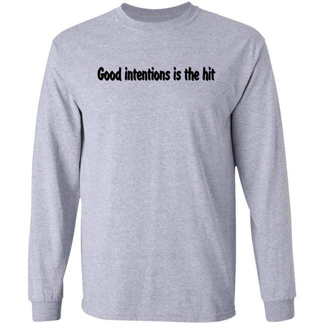Noah Urrea Good Intentions Is The Hit Shirt Noah Urrea Good Intentions Is The Hit Shirt