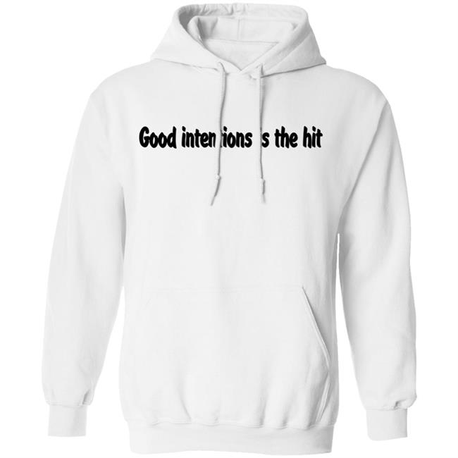 Noah Urrea Good Intentions Is The Hit Shirt Noah Urrea Good Intentions Is The Hit Shirt