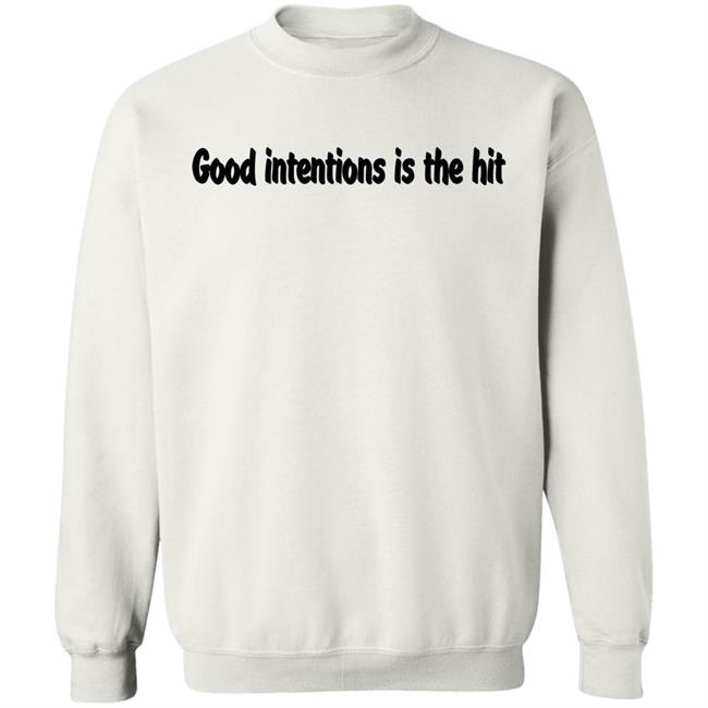 Noah Urrea Good Intentions Is The Hit Shirt Noah Urrea Good Intentions Is The Hit Shirt
