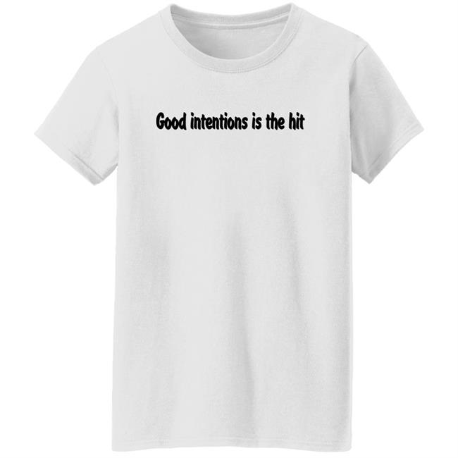 Noah Urrea Good Intentions Is The Hit Shirt Noah Urrea Good Intentions Is The Hit Shirt