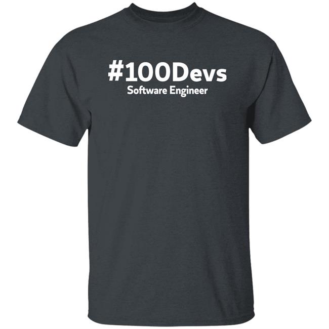 #100Devs Software Engineer Shirt Ashley Dunnaway #100Devs Software Engineer Shirt Ashley Dunnaway