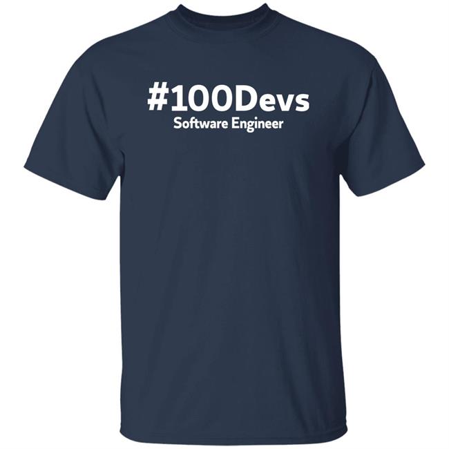 #100Devs Software Engineer Shirt Ashley Dunnaway #100Devs Software Engineer Shirt Ashley Dunnaway