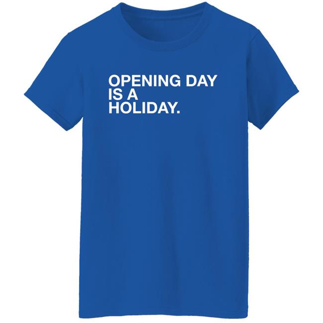 Obvious Shirts Cubs Opening Day Is A Holiday Shirt Danny Rockett Obvious Shirts Cubs Opening Day Is A Holiday Shirt Danny Rockett