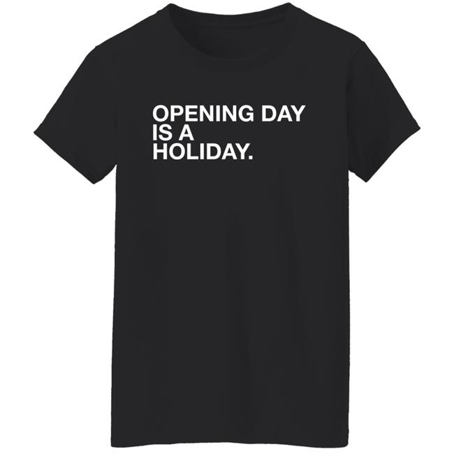 Obvious Shirts Cubs Opening Day Is A Holiday Shirt Danny Rockett Obvious Shirts Cubs Opening Day Is A Holiday Shirt Danny Rockett