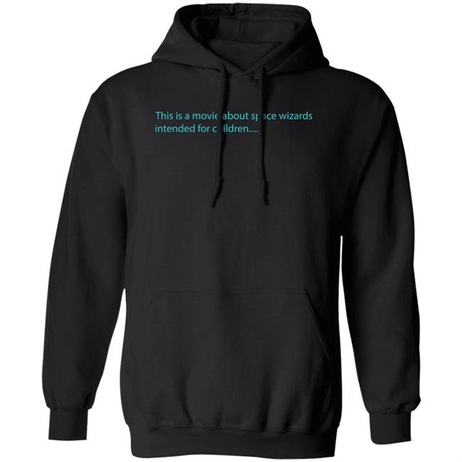 This Is A Movie About Space Wizards Intended For Children Shirt Patrick (H) Willems Space Wizards Nebula Merch This Is A Movie About Space Wizards Intended For Children Shirt Patrick (H) Willems Space Wizards Nebula Merch
