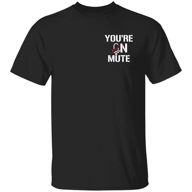 You're On Mute Shirt Shehnaaz Gill