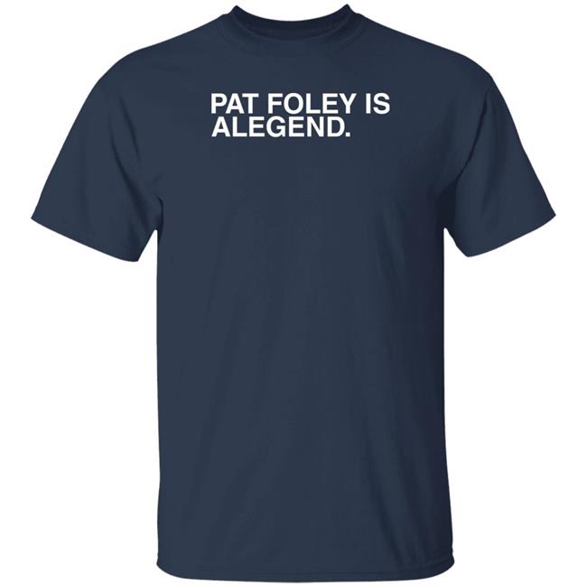 Obvious Shirts Pat Foley Is A Legend T Shirt Chicago Blackhawks Obvious Shirts Pat Foley Is A Legend T Shirt Chicago Blackhawks