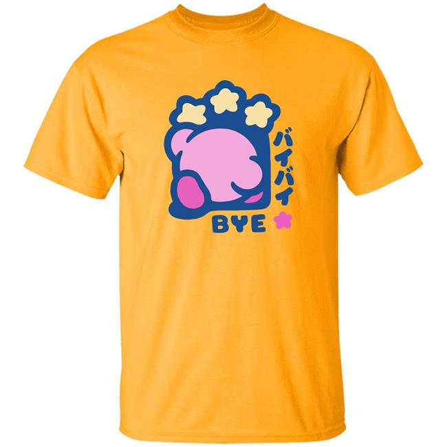 Kirby Bye Shirt Minilla Cheap Ass Gamer Kirby Bye Shirt Minilla Cheap Ass Gamer