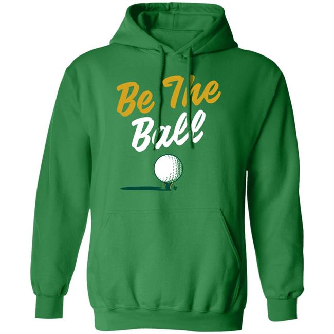 Proshop Golf BreakingT Be The Ball Shirt Cinderella Story Caddyshack Proshop Golf BreakingT Be The Ball Shirt Cinderella Story Caddyshack