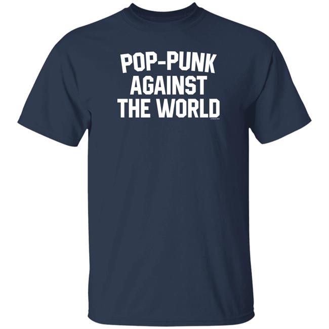 Alternative Press Merch Alternative Press Against The World Shirt Pop Punk Against The World T Shirt Alternative Press Merch Alternative Press Against The World Shirt Pop Punk Against The World T Shirt