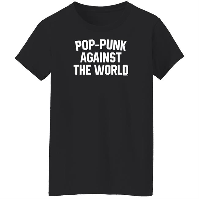 Alternative Press Merch Alternative Press Against The World Shirt Pop Punk Against The World T Shirt Alternative Press Merch Alternative Press Against The World Shirt Pop Punk Against The World T Shirt