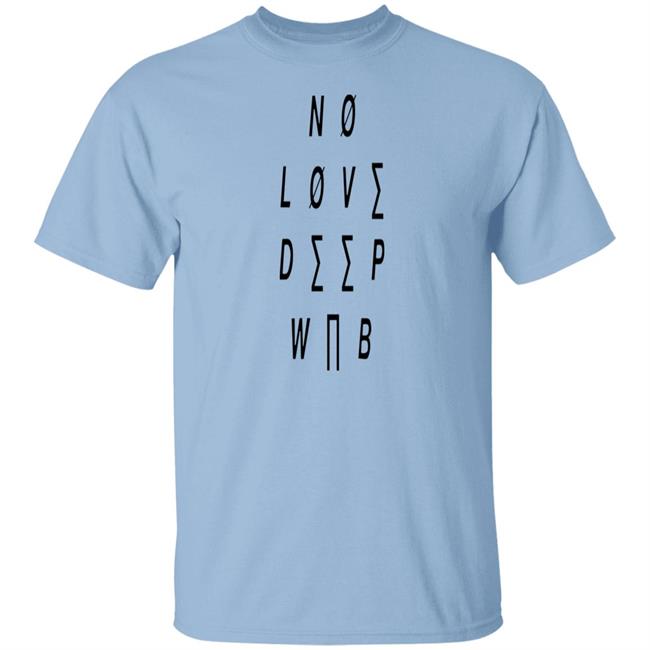 No Love Deep Web Shirt Flake Records No Love Deep Web Shirt Flake Records