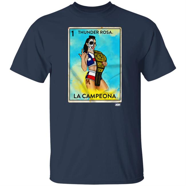 Aew Shop Merch Thunder Rosa La Campeona Shirt Aew Shop Merch Thunder Rosa La Campeona Shirt