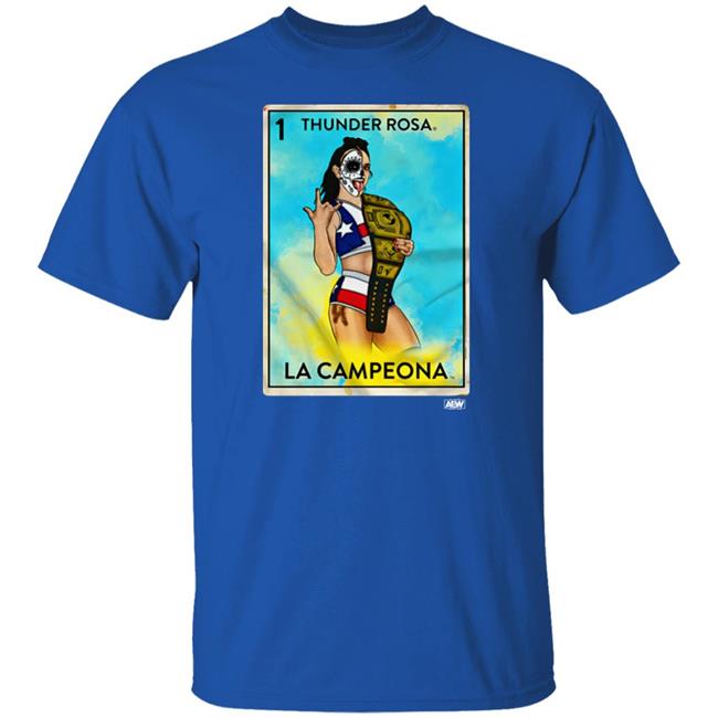 Aew Shop Merch Thunder Rosa La Campeona Shirt Aew Shop Merch Thunder Rosa La Campeona Shirt