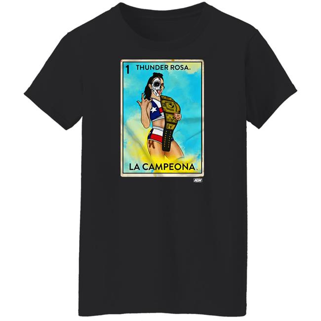 Aew Shop Merch Thunder Rosa La Campeona Shirt Aew Shop Merch Thunder Rosa La Campeona Shirt