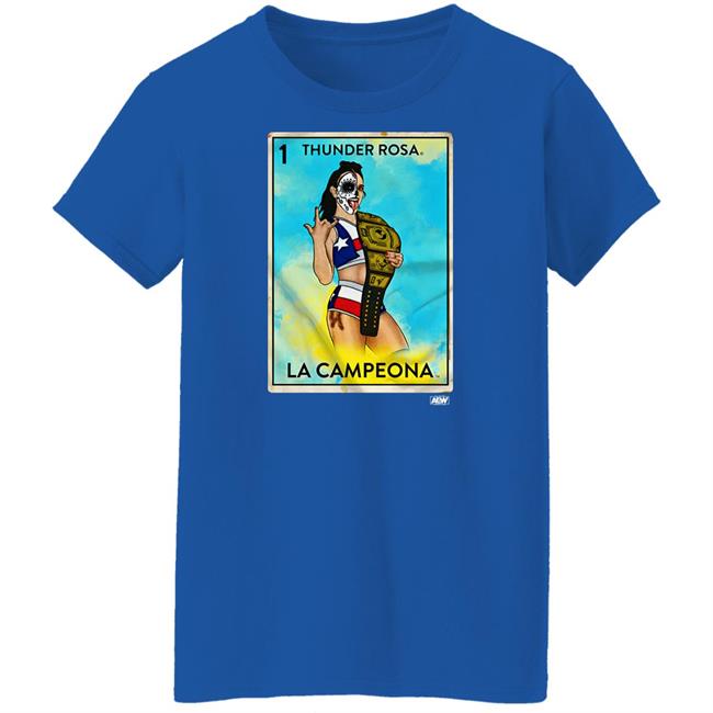 Aew Shop Merch Thunder Rosa La Campeona Shirt Aew Shop Merch Thunder Rosa La Campeona Shirt