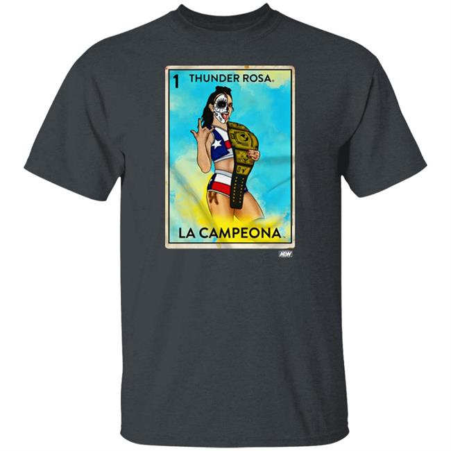 Aew Shop Merch Thunder Rosa La Campeona Shirt Aew Shop Merch Thunder Rosa La Campeona Shirt