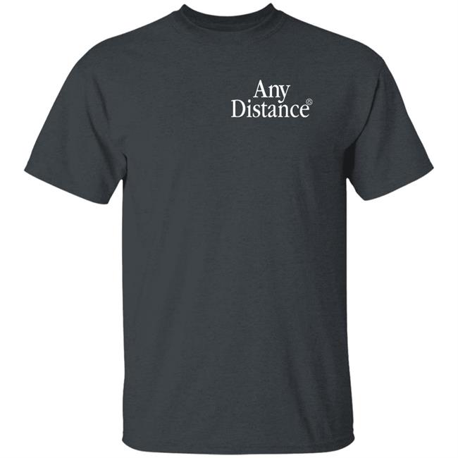 Any Distance Club Merch Any Distance Shirt Luke Beard Any Distance Club Merch Any Distance Shirt Luke Beard