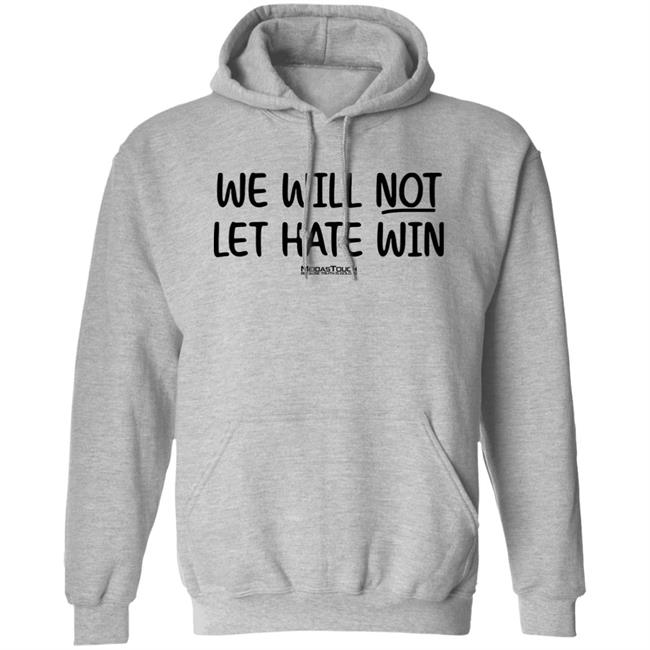 Meida Stouch Store We Will Not Let Hate Win Meidas Touch Because Truth Is Golden Shirt Meidas Staci Meida Stouch Store We Will Not Let Hate Win Meidas Touch Because Truth Is Golden Shirt Meidas Staci
