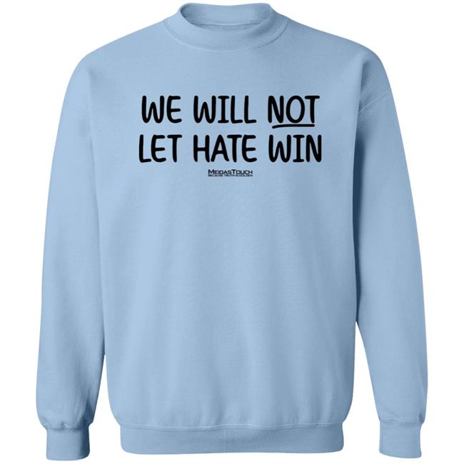 Meida Stouch Store We Will Not Let Hate Win Meidas Touch Because Truth Is Golden Shirt Meidas Staci Meida Stouch Store We Will Not Let Hate Win Meidas Touch Because Truth Is Golden Shirt Meidas Staci