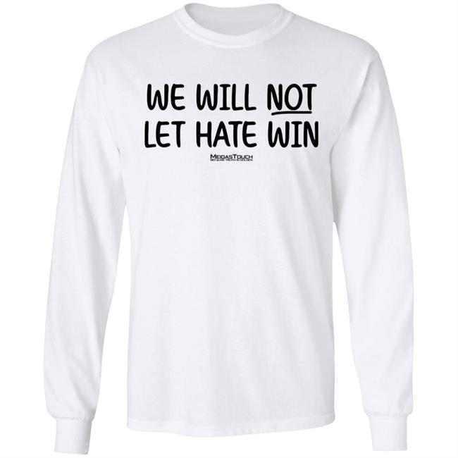 Meida Stouch Store We Will Not Let Hate Win Meidas Touch Because Truth Is Golden Shirt Meidas Staci Meida Stouch Store We Will Not Let Hate Win Meidas Touch Because Truth Is Golden Shirt Meidas Staci
