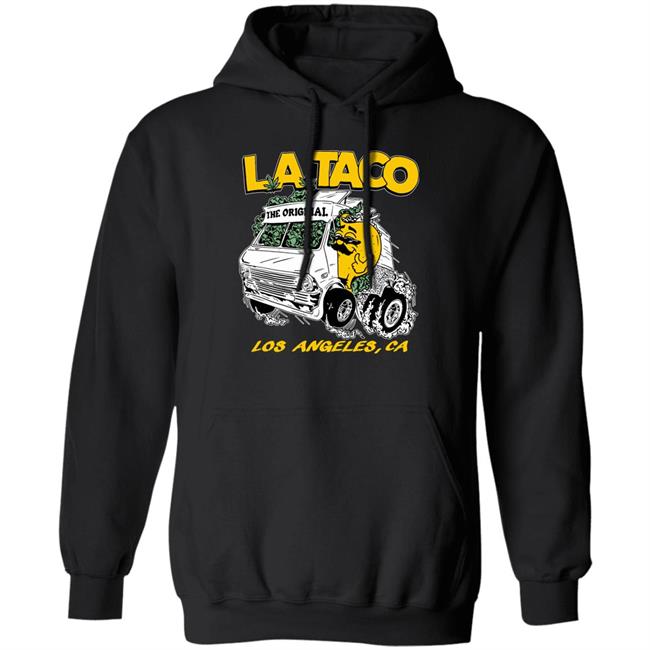 La Taco Merch 420 T Shirt La Taco Los Angeles Ca La Taco Merch 420 T Shirt La Taco Los Angeles Ca