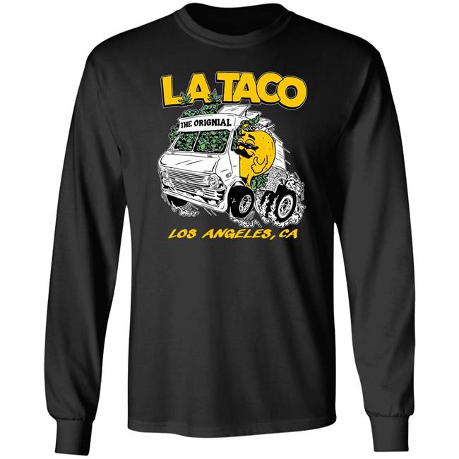 La Taco Merch 420 T Shirt La Taco Los Angeles Ca La Taco Merch 420 T Shirt La Taco Los Angeles Ca