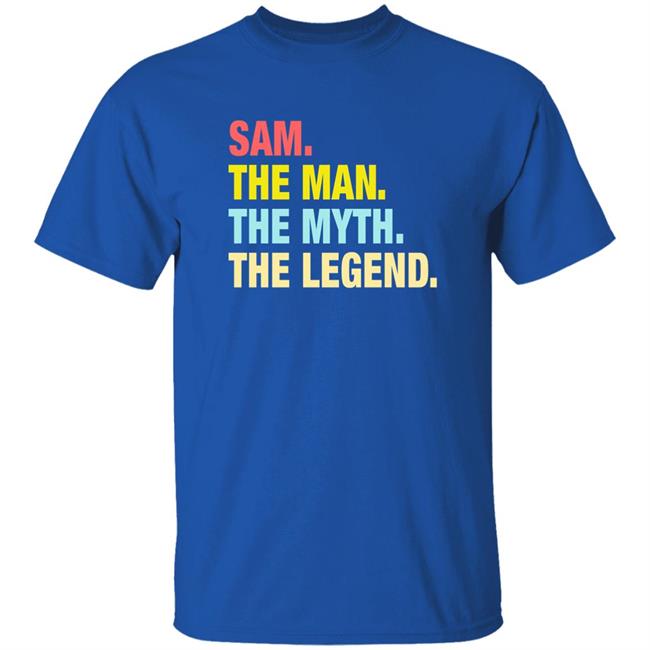 Phil Beckner Sam The Man The Myth The Legend Shirt Phil Beckner Sam The Man The Myth The Legend Shirt