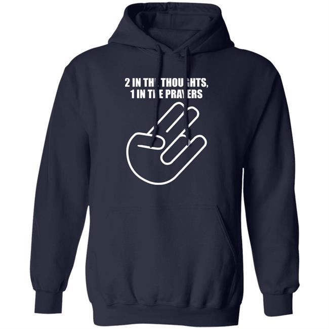 2 In The Thoughts 1 In The Prayers Shirt Agriasdrummer 2 In The Thoughts 1 In The Prayers Shirt Agriasdrummer
