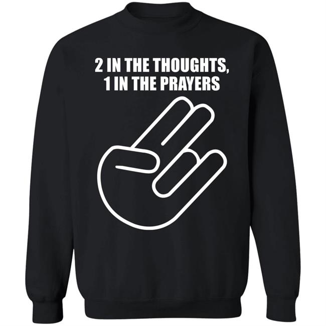 2 In The Thoughts 1 In The Prayers Shirt Agriasdrummer 2 In The Thoughts 1 In The Prayers Shirt Agriasdrummer