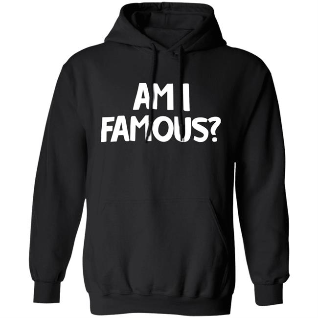 Jackie Nichols Am I Famous Shirt Jackie Nichols Am I Famous Shirt
