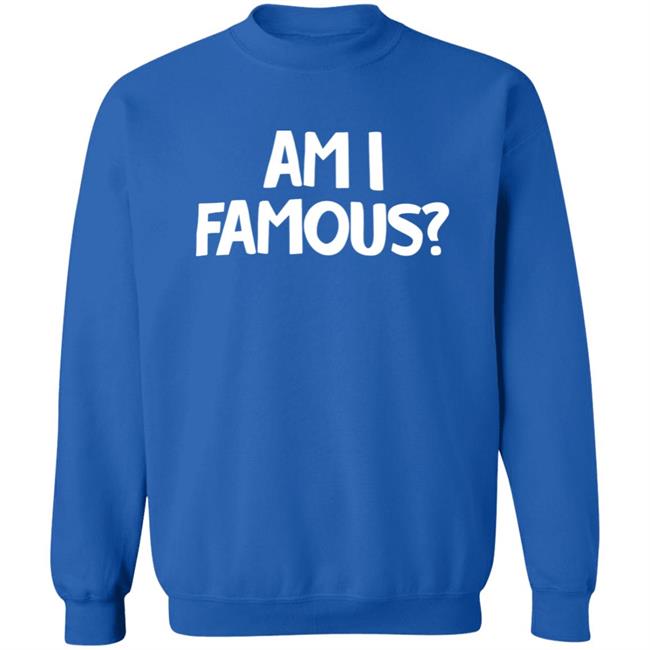 Jackie Nichols Am I Famous Shirt Jackie Nichols Am I Famous Shirt