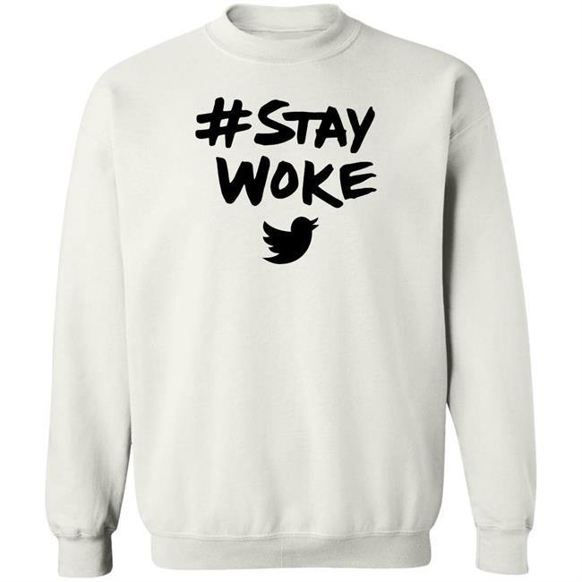 Stay Woke Twitter T Shirt Jack Dorsey #Staywoke Stay Woke Twitter T Shirt Jack Dorsey #Staywoke