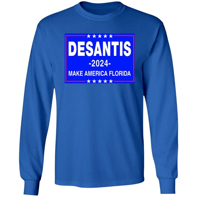 Desantis 2024 Make America Florida T Shirt Halva001 Kenny Chesney Desantis 2024 Make America Florida T Shirt Halva001 Kenny Chesney