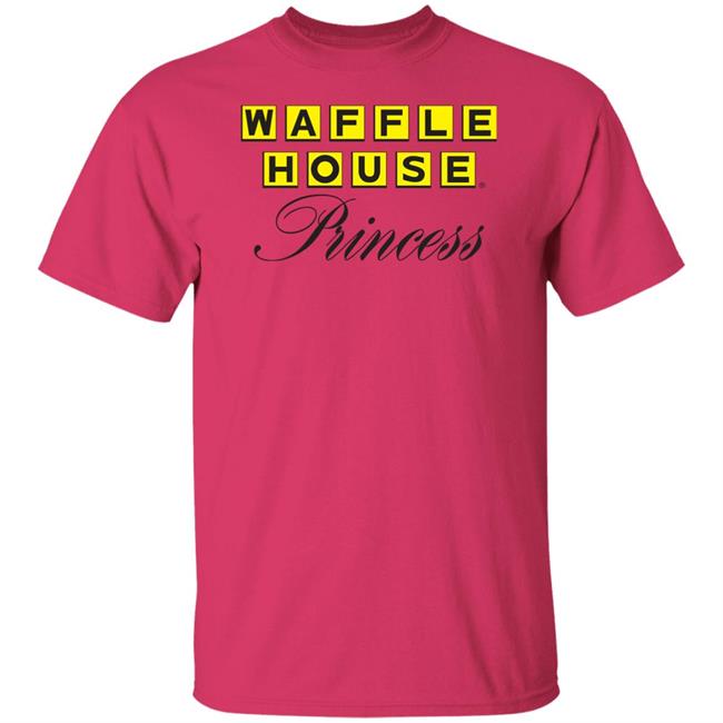 Waffle House Princess Shirt Pink CarolinaConservative2