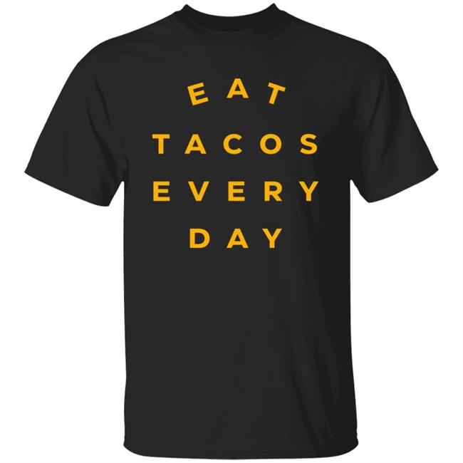 Mario Lopez Eat Tacos Every Day Shirt Taco Gear Merch