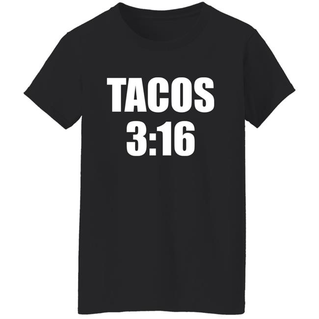 Thunder Rosa Mike C Tacos 3:16 Shirt Jimmy’S Famous Seafood Thunder Rosa Mike C Tacos 3:16 Shirt Jimmy’S Famous Seafood