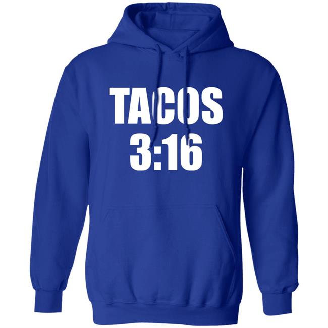 Thunder Rosa Mike C Tacos 3:16 Shirt Jimmy’S Famous Seafood Thunder Rosa Mike C Tacos 3:16 Shirt Jimmy’S Famous Seafood
