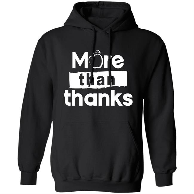 Johnqgoh More Than Thanks Shirt Johnqgoh More Than Thanks Shirt