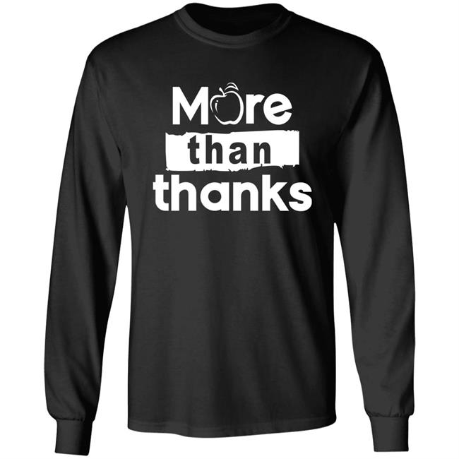 Johnqgoh More Than Thanks Shirt Johnqgoh More Than Thanks Shirt