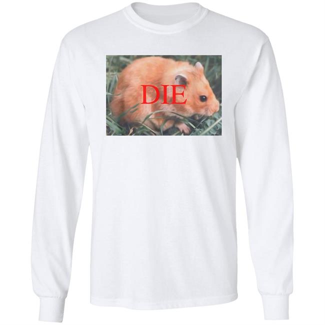 Death Threat Hamster Die Hamster Shirt Vlctorianchild Death Threat Hamster Die Hamster Shirt Vlctorianchild